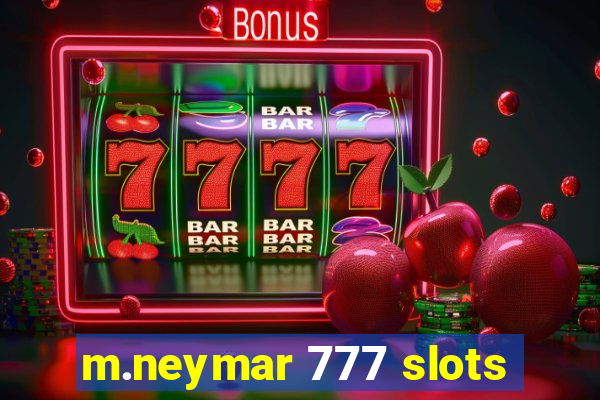 m.neymar 777 slots